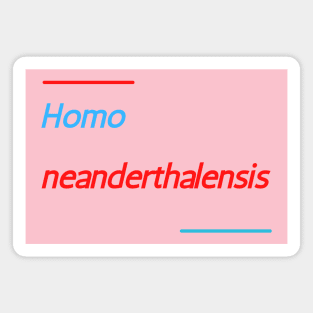 Homo neanderthalensis. Blue Red Funny Design Magnet